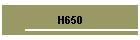 H650